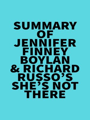 cover image of Summary of Jennifer Finney Boylan & Richard Russo's She's Not There